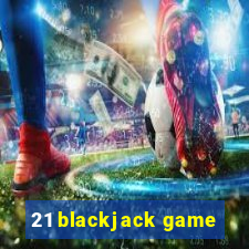 21 blackjack game