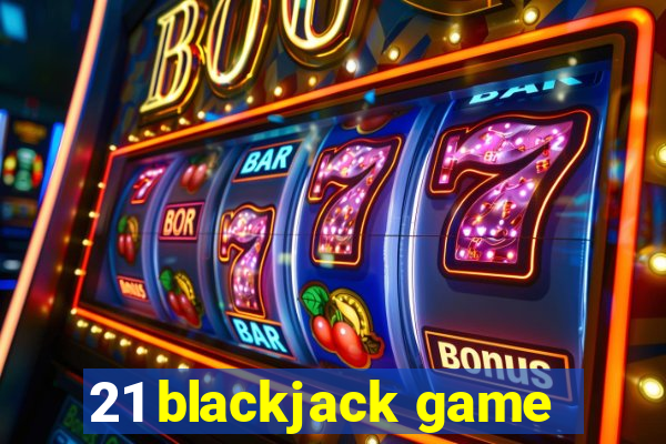 21 blackjack game