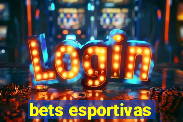 bets esportivas