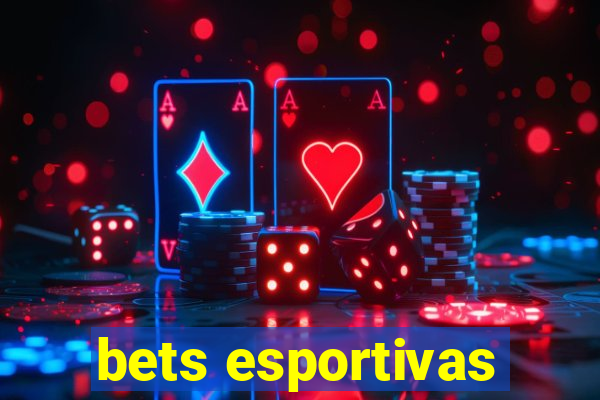 bets esportivas