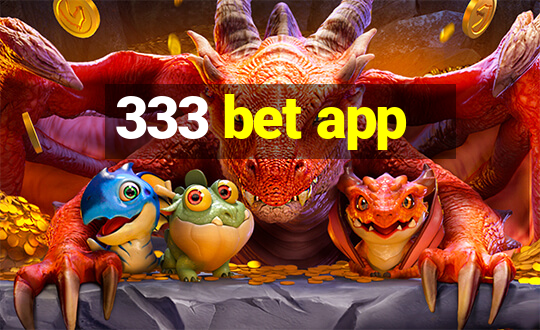 333 bet app