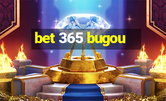 bet 365 bugou