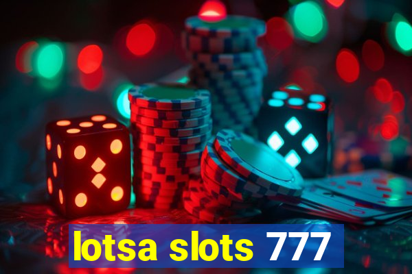 lotsa slots 777