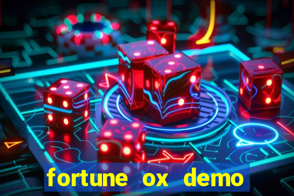 fortune ox demo bet 500