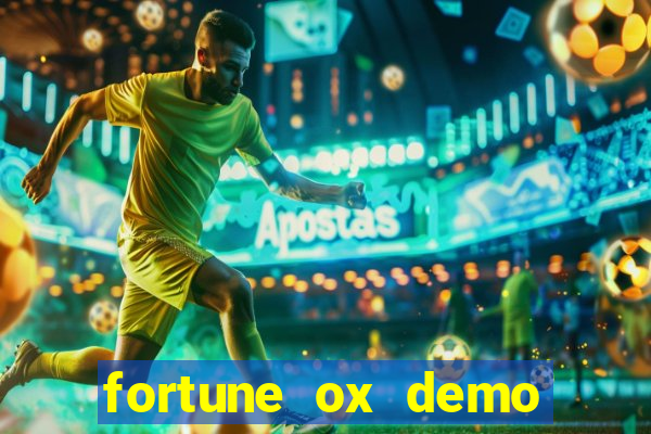 fortune ox demo bet 500