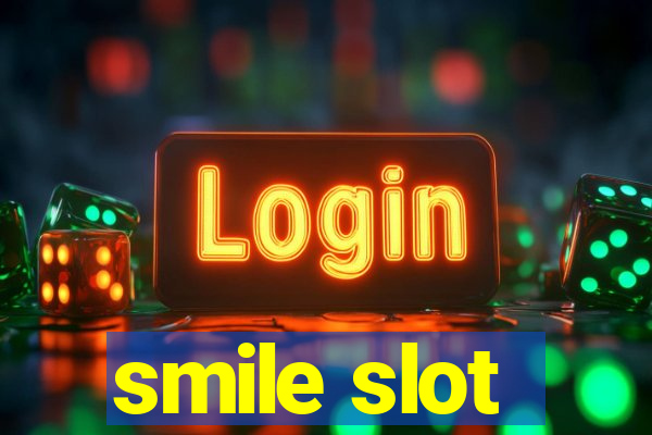 smile slot