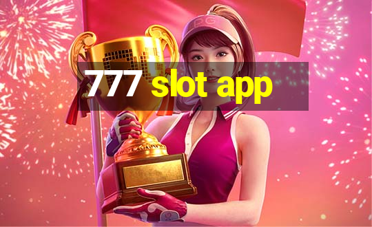 777 slot app