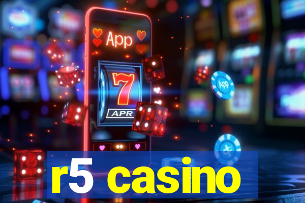 r5 casino