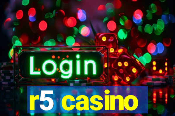 r5 casino