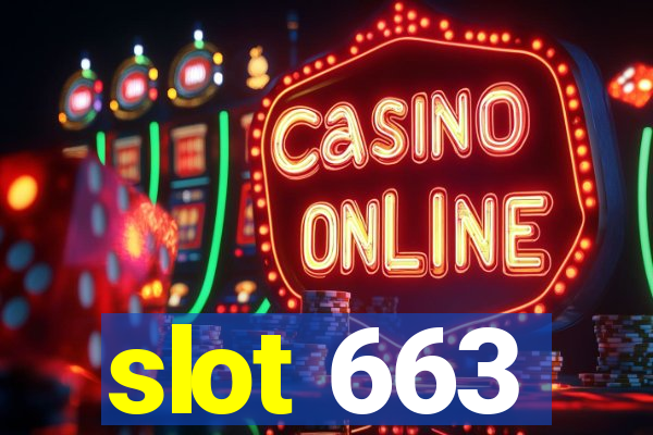 slot 663