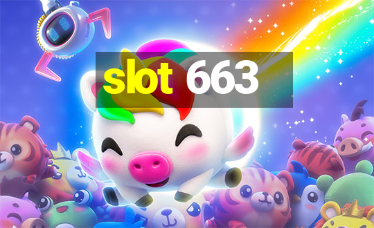 slot 663