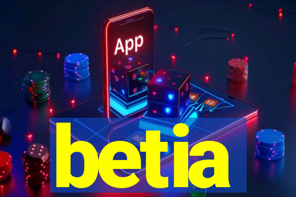 betia