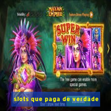 slots que paga de verdade