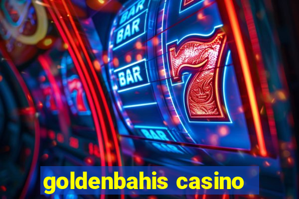 goldenbahis casino