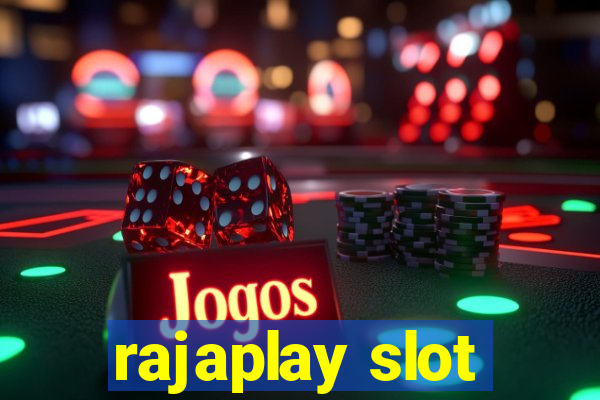 rajaplay slot