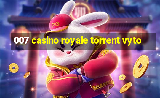 007 casino royale torrent vyto