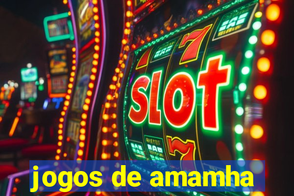 jogos de amamha