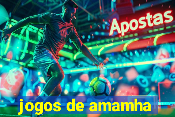 jogos de amamha