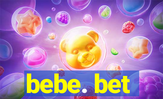 bebe. bet