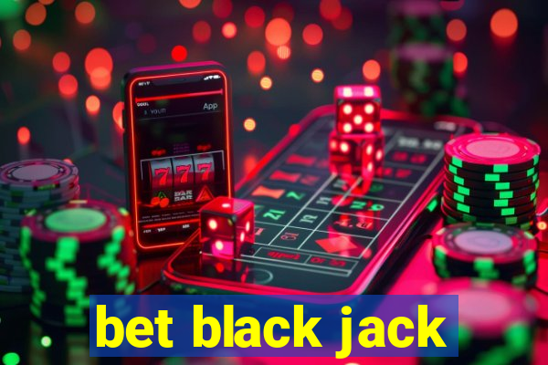 bet black jack