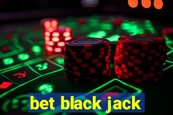 bet black jack