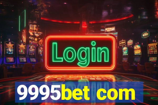 9995bet com