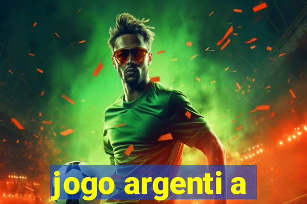 jogo argenti a