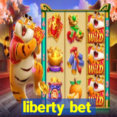 liberty bet