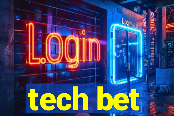 tech bet