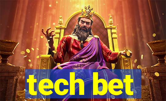 tech bet