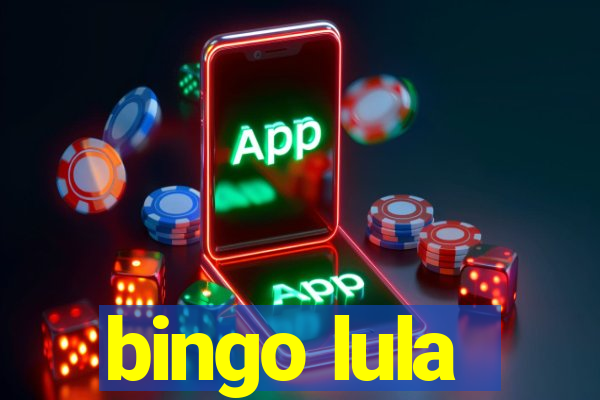 bingo lula