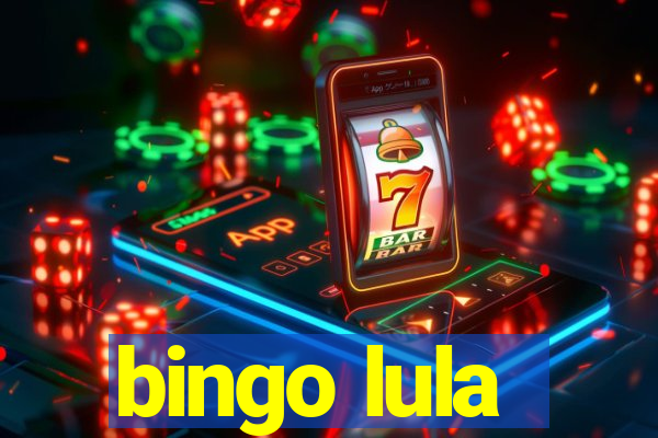 bingo lula