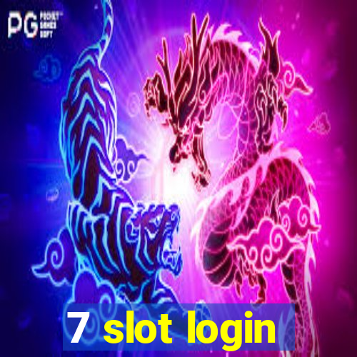 7 slot login