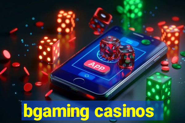 bgaming casinos