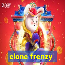 clone frenzy