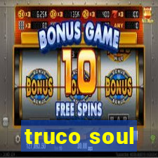 truco soul