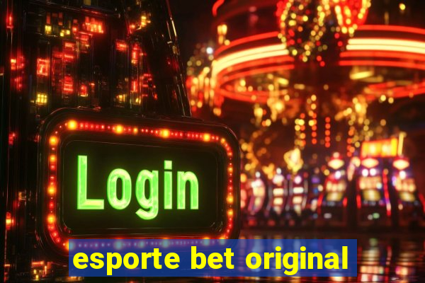 esporte bet original