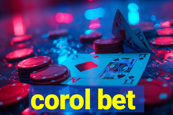 corol bet