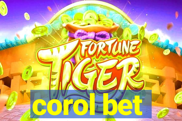 corol bet