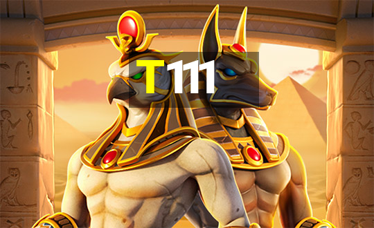 T111