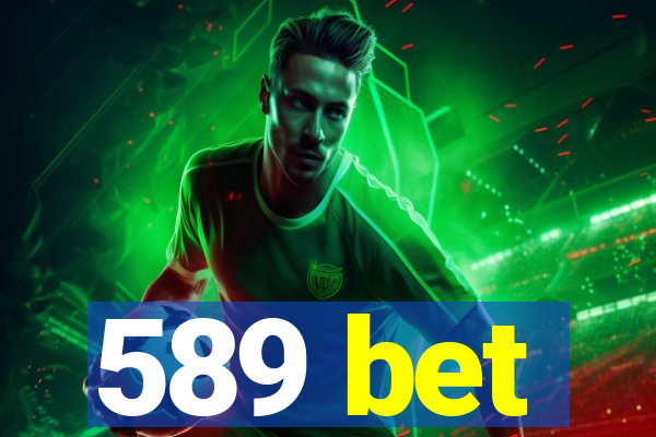 589 bet