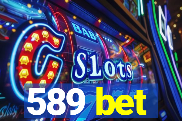 589 bet