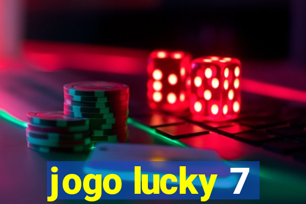 jogo lucky 7