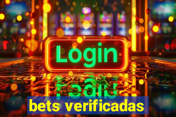 bets verificadas