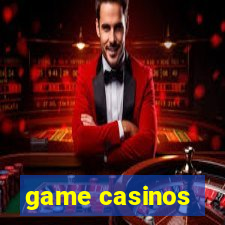 game casinos