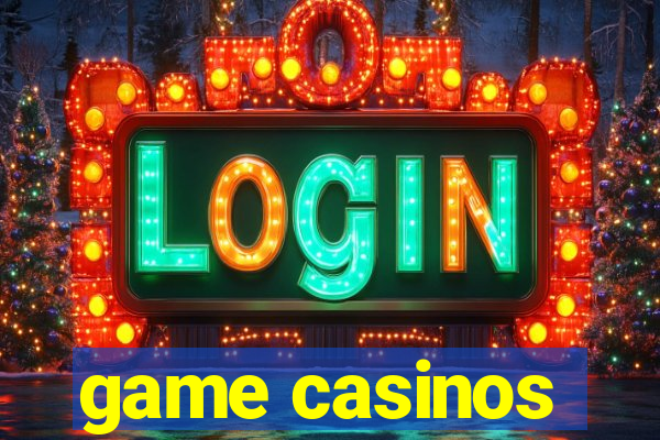 game casinos