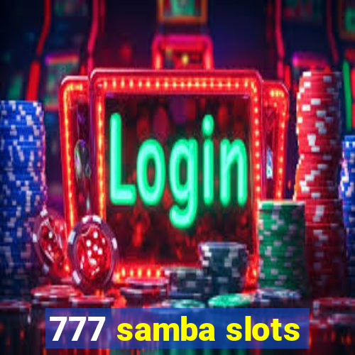 777 samba slots