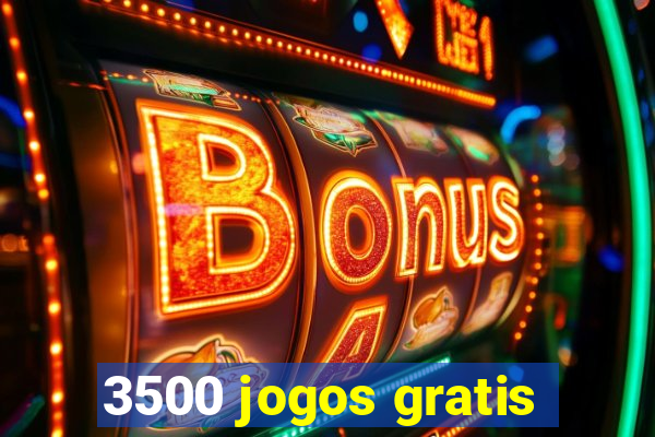 3500 jogos gratis