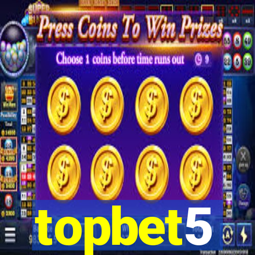 topbet5