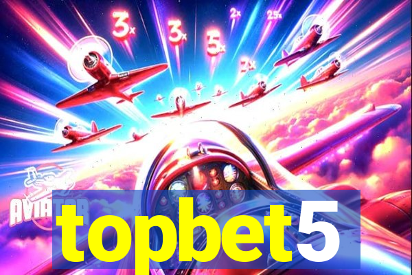 topbet5